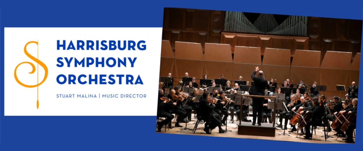 Harrisburg Symphony Orchestra - Stuart Malina - Music Director